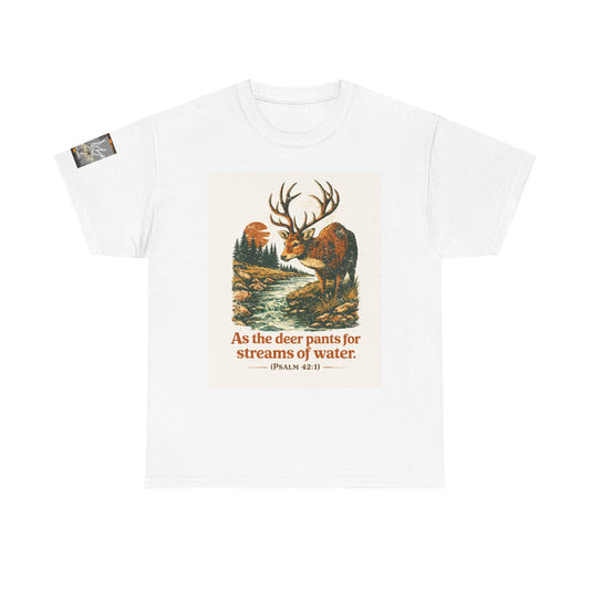 "As a deer pants..." Unisex Heavy Cotton Tee